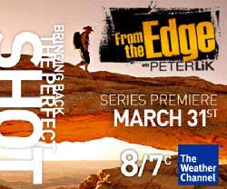 From the Edge with Peter Lik, on The Weather Channel